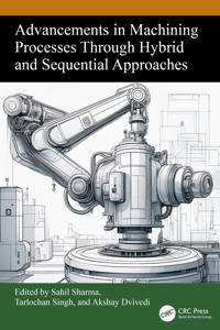 Bokomslag för "Advancements in Machining Processes Through Hybrid and Sequential Approaches"