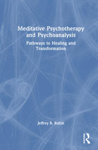 Meditative Psychotherapy and Psychoanalysis