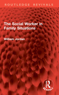 The Social Worker in Family Situations