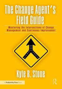 The Change Agent’s Field Guide