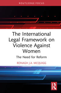 The International Legal Framework on Violence Against Women