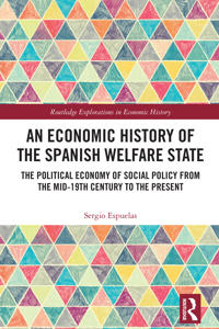 An Economic History of the Spanish Welfare State
