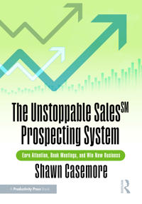 The Unstoppable Sales Prospecting System