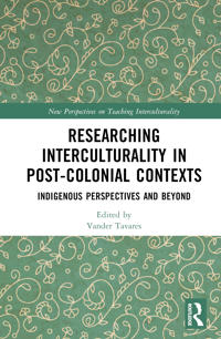Researching Interculturality in Post-Colonial Contexts