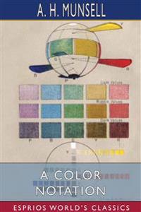 A Color Notation (Esprios Classics)