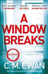 A Window Breaks