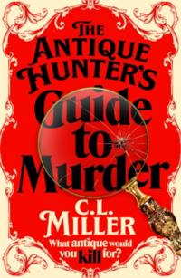 Bokomslag för The Antique Hunter's Guide to Murder