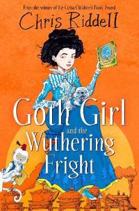 Bokomslag för "Goth Girl and the Wuthering Fright"