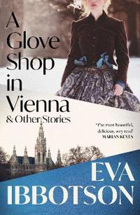Bokomslag för "A Glove Shop in Vienna and Other Stories"