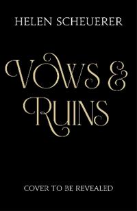 Vows & Ruins
