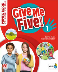 Give Me Five! Level 1 Pupil's Book with Digital Pupil's Book and Navio App