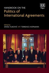 Handbook on the Politics of International Agreements