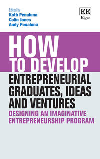 Bokomslag för "How to Develop Entrepreneurial Graduates, Ideas and Ventures"