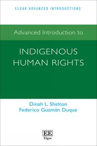 Advanced Introduction to Indigenous Human Rights