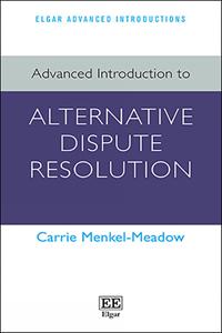 Advanced Introduction to Alternative Dispute Resolution