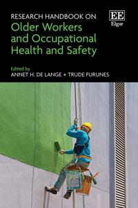 Research Handbook on Older Workers and Occupational Health and Safety