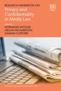 Research Handbook on Privacy and Confidentiality in Media Law