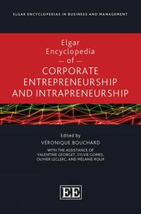 Elgar Encyclopedia of Corporate Entrepreneurship and Intrapreneurship