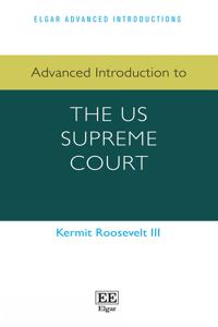Bokomslag for "Advanced Introduction to the Us Supreme Court"