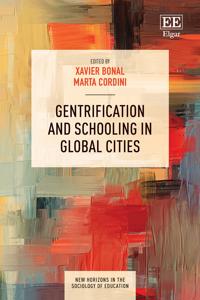 Gentrification and Schooling in Global Cities