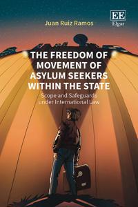 The Freedom of Movement of Asylum Seekers Within the State