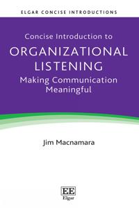 Concise Introduction to Organizational Listening