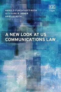 A New Look at US Communications Law