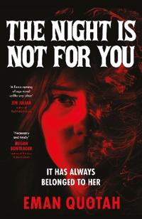 The Night is Not For You