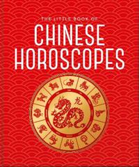 The Little Book of Chinese Horoscopes
