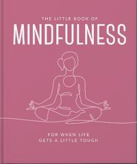 The Little Book of Mindfulness