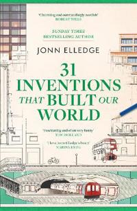 Bokomslag för "31 Inventions that Built Our World"