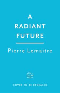 A Radiant Future