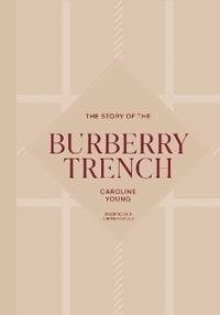 The Story of the Burberry Trench