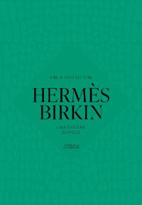 The Story of the Hermès Birkin