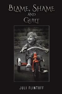 Blame, Shame and Guilt