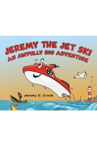 Jeremy the Jet Ski - An Awfully Big Adventure