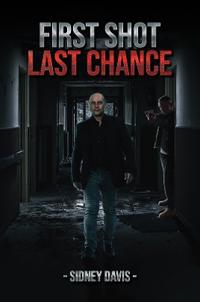 First Shot: Last Chance