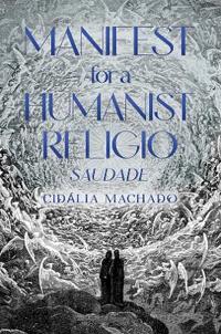 Manifest for a Humanist Religio