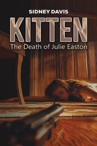 Kitten: The Death of Julie Easton