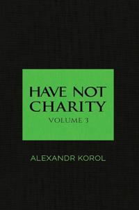 Have Not Charity