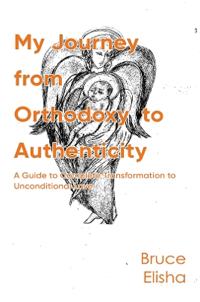 My Journey from Orthodoxy to Authenticity