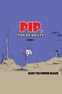 Pip, Son of Bratt