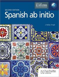 Spanish ab initio for the IB Diploma Second Edition