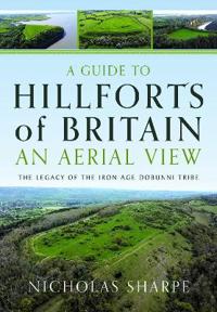 A Guide to Hillforts of Britain, An Aerial View