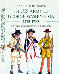 The Army of George Washington, 1775–1783