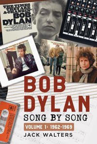 Bob Dylan: Song by Song