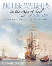 British Warships in the Age of Sail 1603–1714