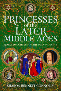 Princesses of the Later Middle Ages