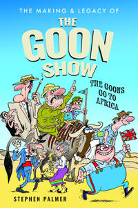 The Making & Legacy of The Goon Show