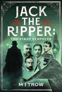 Jack the Ripper: The First Suspects